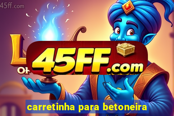 carretinha para betoneira